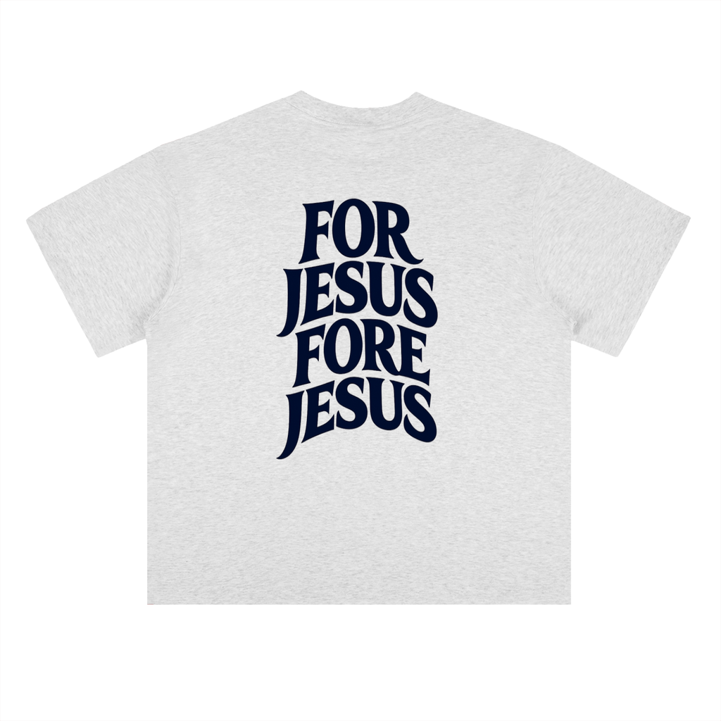 For Jesus Fore Jesus Tee